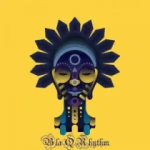 BlaQRhythm - IZulu, IZagila (African Tribe)